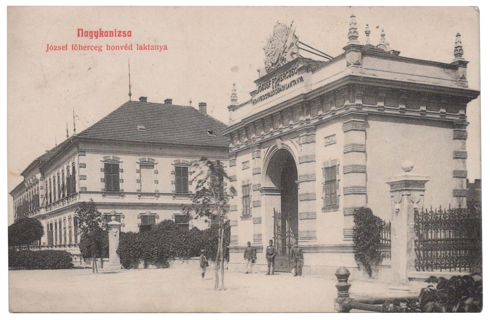 Nagykanizsa - József főherceg honvéd laktanya